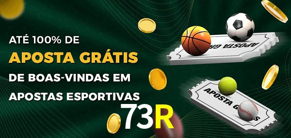 73R Ate 100% de Aposta Gratis